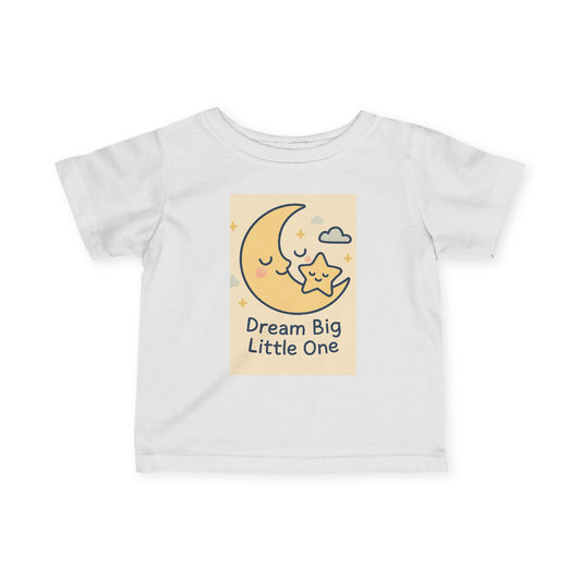 Dream Big Little One Baby Tee