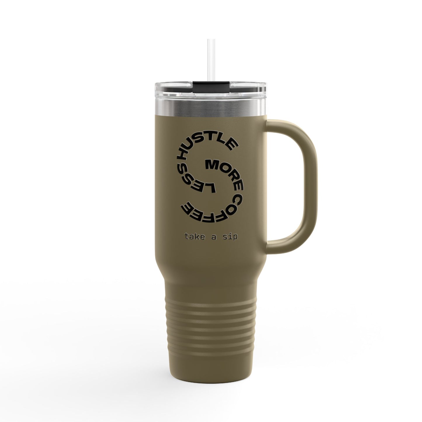 Travel Mug - Less Hustle More Coffee Stanley Cup Design